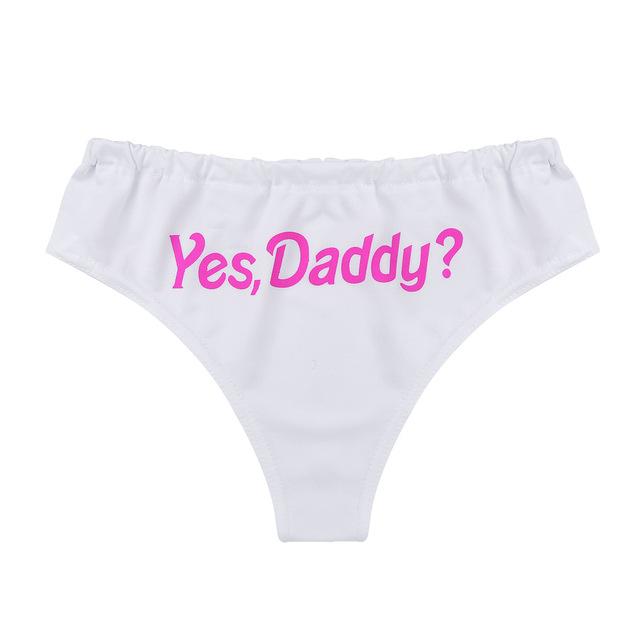 Panties-"Yes Daddy"